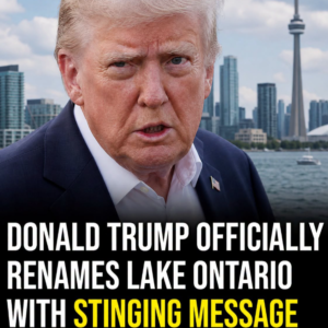 Donald Trump signs executive order to rename Lake Ontario as Lake America